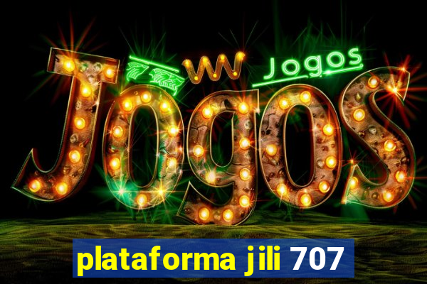 plataforma jili 707